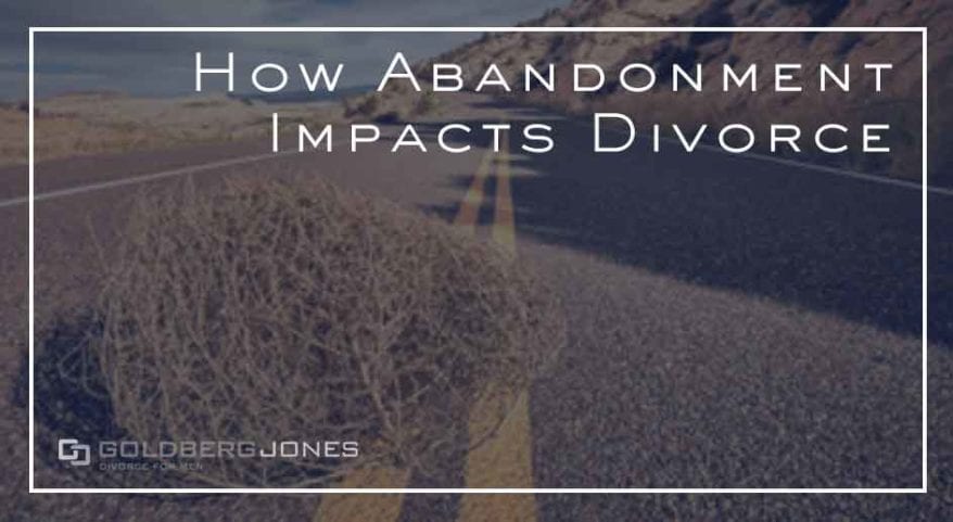 how abandonment affects divorce