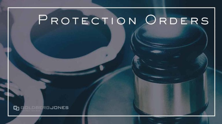 Protection Orders | PDX | Goldberg Jones | Divorce For Men