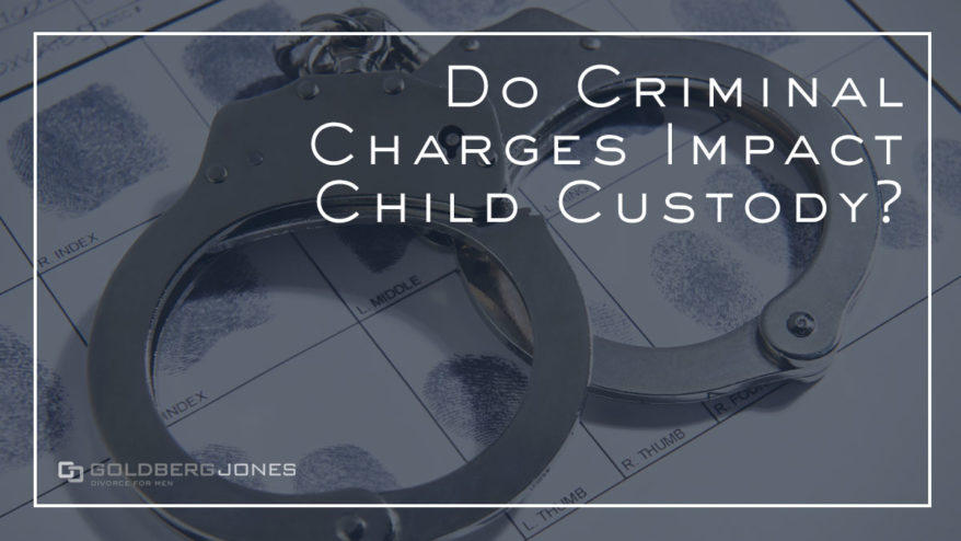 Do Criminal Charges Impact Child Custody?