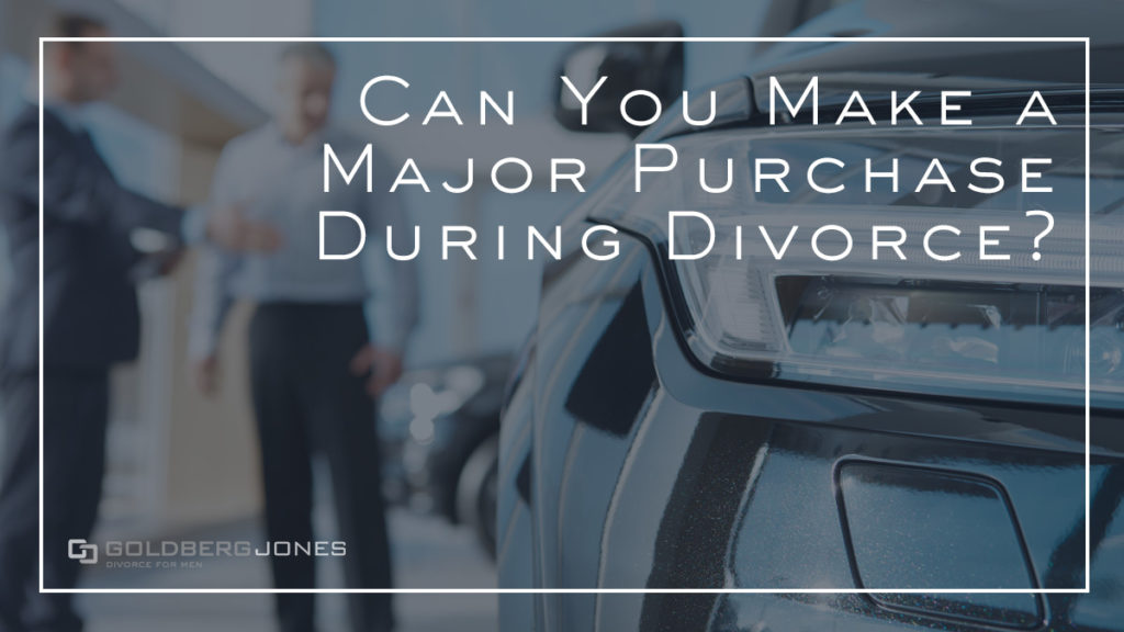 Can You Make a Major Purchase During Divorce?