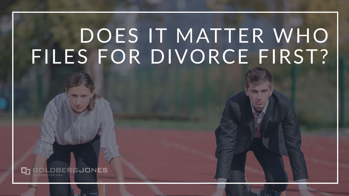 should you file for divorce first